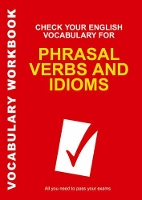 Book Cover for Check Your English Vocabulary for Phrasal Verbs and Idioms by Rawdon Wyatt