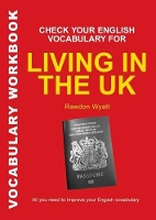 Book Cover for Check Your English Vocabulary for Living in the UK by Rawdon Wyatt