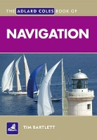 Book Cover for The Adlard Coles Book of Navigation by Melanie Bartlett