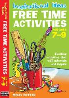 Book Cover for Inspirational ideas: Free Time Activities 7-9 by Molly Potter