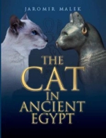 Book Cover for The Cat in Ancient Egypt by Jaromir Malek