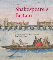 Book Cover for Shakespeare's Britain by Jonathan Bate, Dora Thornton