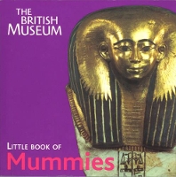 Book Cover for The British Museum Little Book of Mummies by John Taylor
