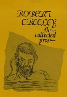 Book Cover for The Collected Prose by Robert Creeley