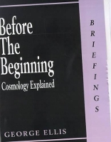 Book Cover for Before the Beginning by George Ellis