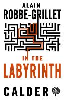 Book Cover for In the Labyrinth by Alain Robbe-Grillet