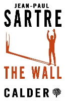 Book Cover for The Wall by Jean-Paul Sartre