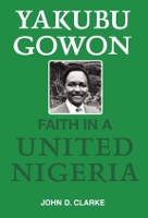 Book Cover for Yakubu Gowon by John Clarke