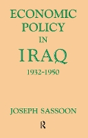 Book Cover for Economic Policy in Iraq, 1932-1950 by Joseph Sassoon