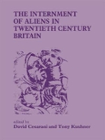 Book Cover for The Internment of Aliens in Twentieth Century Britain by David Cesarani