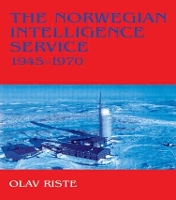 Book Cover for The Norwegian Intelligence Service, 1945-1970 by Olav Riste