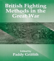 Book Cover for British Fighting Methods in the Great War by Paddy Griffith