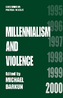 Book Cover for Millennialism and Violence by Michael Barkun