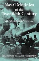 Book Cover for Naval Mutinies of the Twentieth Century by Christopher Bell