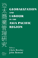 Book Cover for Globalization and Labour in the Asia Pacific by John Benson