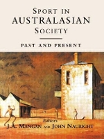 Book Cover for Sport in Australasian Society by J A (University of Strathclyde, UK) Mangan