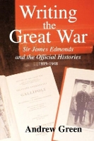 Book Cover for Writing the Great War by Andrew Green