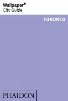 Book Cover for Wallpaper* City Guide Toronto by Wallpaper*