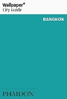 Book Cover for Wallpaper* City Guide Bangkok by Wallpaper*, Chistopher Wise