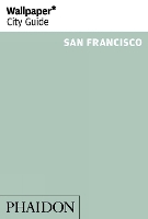 Book Cover for Wallpaper* City Guide San Francisco by Wallpaper*