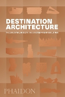 Book Cover for Destination Architecture by Phaidon Editors