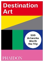 Book Cover for Destination Art by Phaidon Editors