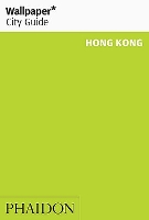 Book Cover for Wallpaper* City Guide Hong Kong by Wallpaper*