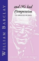 Book Cover for And He Had Compassion by William Barclay