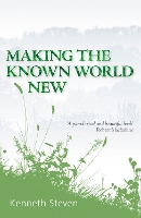 Book Cover for Making the Known World New by Kenneth Steven