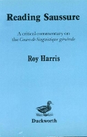 Book Cover for Reading Saussure by Professor Roy Harris