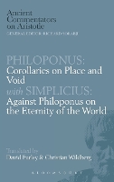 Book Cover for Corollaries on Place and Void Against Philoponus on the Eternity of the World by John Philoponus