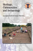 Book Cover for Heritage, Communities and Archaeology by Laurajane Smith, Emma Waterton