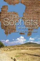 Book Cover for The Sophists by Patricia F. O'Grady