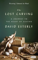 Book Cover for The Lost Carving by David Esterly, Jenny Uglow