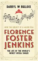 Book Cover for Florence Foster Jenkins by Darryl W. Bullock