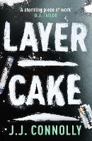 Book Cover for Layer Cake by J. J. Connolly