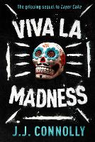 Book Cover for Viva La Madness by J. J. Connolly