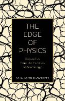 Book Cover for The Edge of Physics by Anil Ananthaswamy