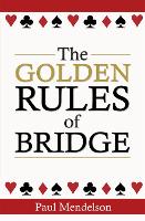 Book Cover for The Golden Rules Of Bridge by Paul Mendelson