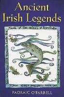 Book Cover for Ancient Irish Legends by Padraic O'Farrell