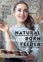 Book Cover for Natural Born Feeder by Rozanna Purcell