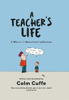 Book Cover for A Teacher's Life by Colm Cuffe