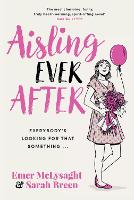 Book Cover for Aisling Ever After by Emer McLysaght, Sarah Breen