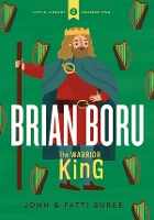 Book Cover for Brian Boru, the Warrior King by John Burke