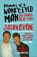 Book Cover for Memoirs of a Wonky-Eyed Man by Jason Byrne