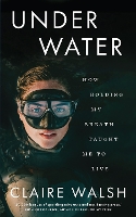 Book Cover for Under Water by Claire Walsh