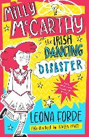 Book Cover for Milly McCarthy and the Irish Dancing Disaster by Leona Forde