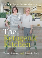 Book Cover for The Ketogenic Kitchen by Domini Kemp, Patricia Daly