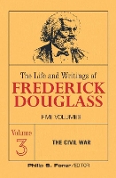 Book Cover for The Live and Writings of Frederick Douglass, Volume 3 by Frederick Douglass