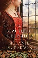 Book Cover for The Beautiful Pretender by Melanie Dickerson